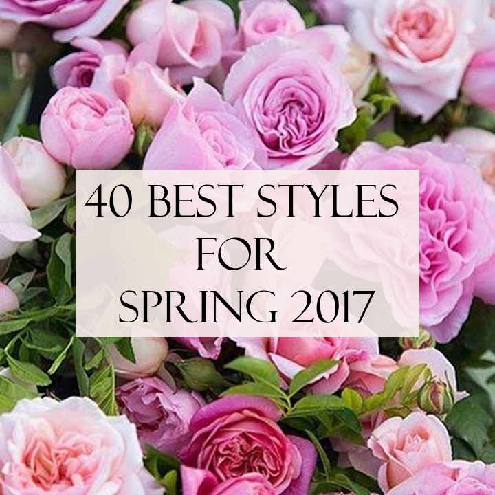 40 best new styles for spring 