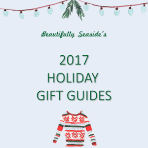 Beautifully Seaside 2017 Holiday Gift Guides