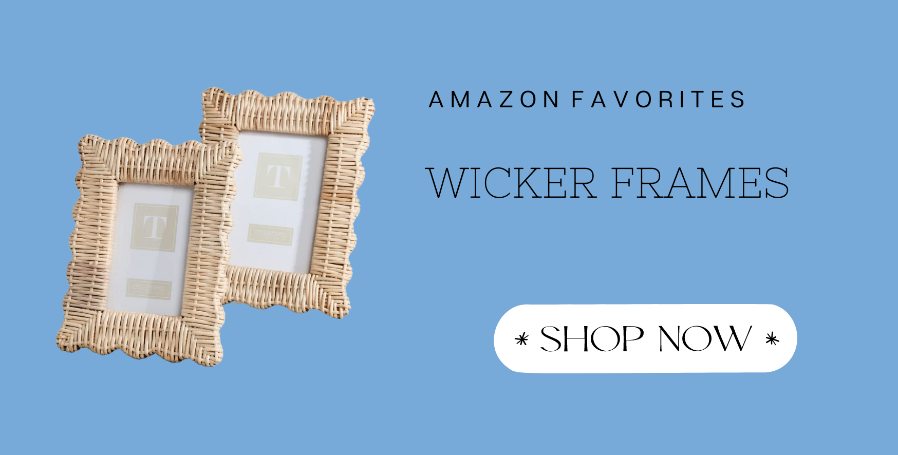 THIS WEEK'S AMAZON FAVORITES. Amazon wicker frame set.