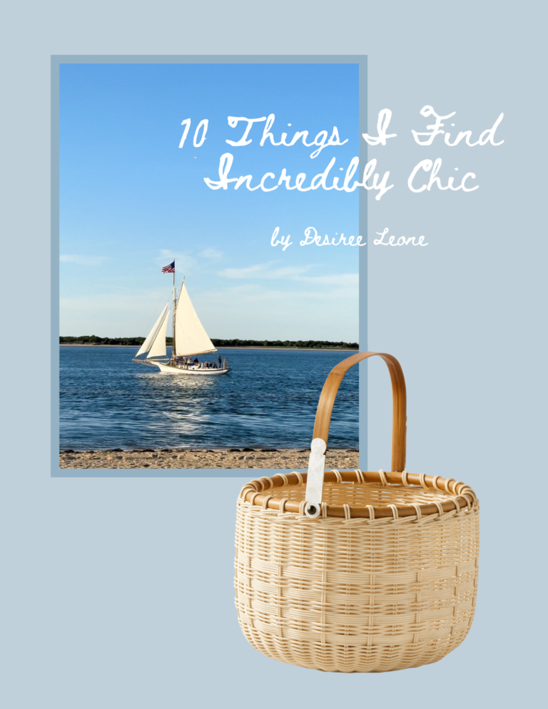10 Things I Find Incredibly Chic